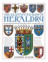 The Illustrated Book of Heraldry - Stephen Slater - 9780754834601
