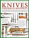 Knives, Daggers & Bayonets, the World Encyclopedia of - Tobias Capwell - 9780754834847