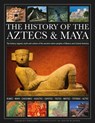 The History of the Aztecs & Maya - Charles Phillips - 9780754836216