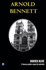 Buried Alive - BENNETT,  Arnold - 9780755115860