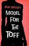 Model for the Toff - CREASEY,  John - 9780755136032