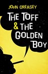 The Toff and the Golden Boy - CREASEY,  John - 9780755136506