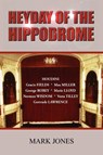 Heyday of the Hippodrome - Mark Jones - 9780755213849