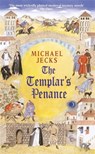 The Templar's Penance (Last Templar Mysteries 15) - Michael Jecks - 9780755301713
