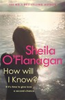 How Will I Know? - Sheila O'Flanagan - 9780755307593