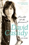 Could It Be Forever? My Story - David Cassidy - 9780755315802