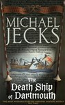 The Death Ship of Dartmouth (Last Templar Mysteries 21) - Michael Jecks - 9780755323029