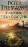 Dancing with Demons (Sister Fidelma Mysteries Book 18) - Dancing With Demons ; Peter Tremayne - 9780755328390