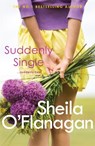 Suddenly Single - Sheila O'Flanagan - 9780755329953