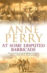 At Some Disputed Barricade (World War I Series, Novel 4) - Anne Perry - 9780755334087