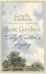 Tilly Trotter's Legacy - Rosie Goodwin - 9780755334889