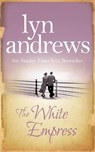 The White Empress - Lyn Andrews - 9780755341856
