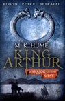 King Arthur: Warrior of the West (King Arthur Trilogy 2) - M. K. Hume - 9780755348701