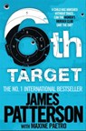 The 6th Target - James Patterson ; Maxine Paetro - 9780755349319