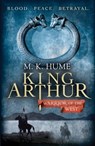 King Arthur: Warrior of the West (King Arthur Trilogy 2) - M. K. Hume - 9780755349678