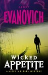 Wicked Appetite (Wicked Series, Book 1) - Janet Evanovich - 9780755352784