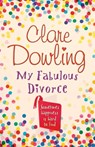 My Fabulous Divorce - Clare Dowling - 9780755354139