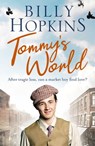 Tommy's World (The Hopkins Family Saga, Book 3) - Billy Hopkins - 9780755359608