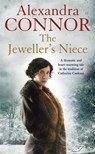 The Jeweller's Niece - Alexandra Connor - 9780755372362