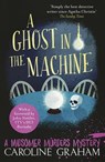 A Ghost in the Machine - Caroline Graham - 9780755373222