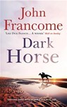 Dark Horse - John Francome - 9780755376148