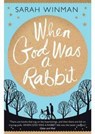 When God was a Rabbit - Sarah Winman - 9780755379309