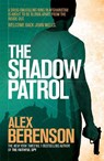The Shadow Patrol - Alex Berenson - 9780755381401