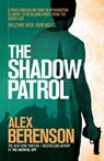 The Shadow Patrol - Alex Berenson - 9780755381418