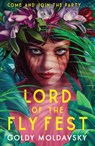 Lord of the Fly Fest - Goldy Moldavsky - 9780755501533