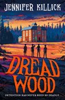 Dread Wood - Jennifer Killick - 9780755503711