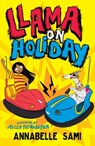 Llama on Holiday - Annabelle Sami - 9780755503889