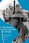 The Genesis of the Civil War in Somalia - Muuse (United Nations) Yuusuf - 9780755642410