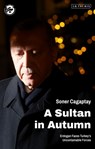 A Sultan in Autumn - Soner (The Washington Institute Cagaptay - 9780755642809