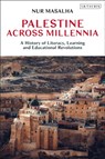 Palestine Across Millennia - Nur (SOAS Masalha - 9780755642953