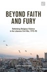 Beyond Faith and Fury - Lianne Vostermans - 9780755653003
