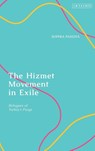 The Hizmet Movement in Exile - Sophia Pandya - 9780755654963