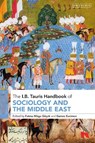 The I.B. Tauris Handbook of Sociology and the Middle East - Fatma Muge (University of Michigan Gocek ; Gamze (Eastern Michigan University Evcimen - 9780755660162