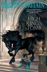 The High King's Tomb - Kristen Britain - 9780756404895