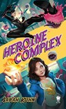 HEROINE COMPLEX - Sarah Kuhn - 9780756410841