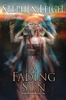 Fading sun - stephen leigh - 9780756412906