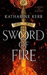 SWORD OF FIRE - Katharine Kerr - 9780756413682