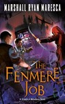 The Fenmere Job - Marshall Ryan Maresca - 9780756414818
