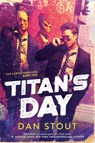 Titan's Day - Dan Stout - 9780756414894