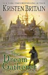 The Dream Gatherer - Kristen Britain - 9780756416058