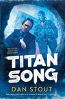 Titan Song - Dan Stout - 9780756417468
