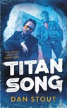 Titan Song - Dan Stout - 9780756417482