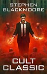 Cult Classic - Stephen Blackmoore - 9780756417673