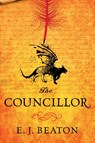 The Councillor - E.J. Beaton - 9780756418335