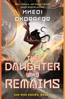 The Daughter Who Remains - Nnedi Okorafor - 9780756418991