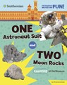 One Astronaut Suit and Two Moon Rocks: Counting at the Museum - Christianne Jones - 9780756582630